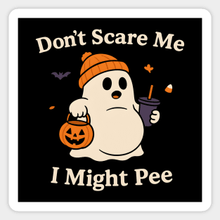 Don’t Scare Me I Might Pee Funny Halloween Ghost Quote Sticker